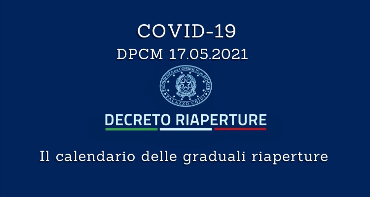 Immagine DPCM 17 maggio 2021: il calendario delle graduali riaperture